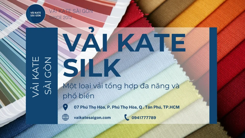 Vải kate silk - Một loại vải tổng hợp đa năng và phổ biến