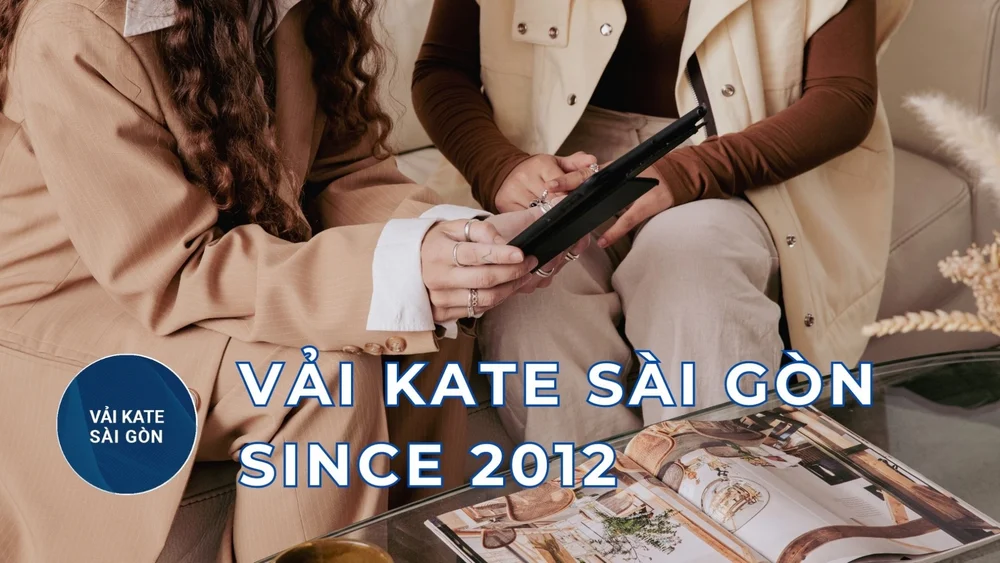 VẢI KATE – SỰ LỰA CHỌN CAO CẤP CHO THỜI TRANG VÀ PHONG CÁCH SỐNG HIỆN ĐẠI