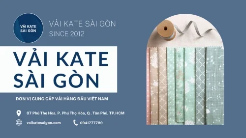 VẢI KATESAIGON – ĐƠN VỊ CUNG CẤP VẢI KATE HÀNG ĐẦU